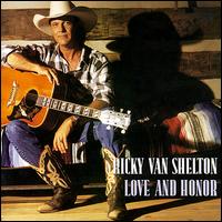 Love and Honor (Ricky Van Shelton album - cover art).jpg