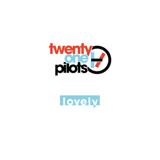File:Lovely TwentyOnePilots cover.png