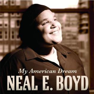 <i>My American Dream</i> 2009 studio album by Neal E. Boyd