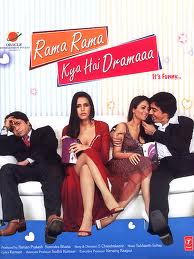 <i>Rama Rama Kya Hai Dramaa?</i> 2008 film by Chandrakant Singh