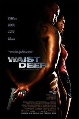 <i>Waist Deep</i> 2006 American action drama film directed by Vondie Curtis-Hall