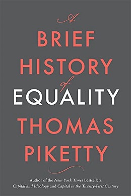 <i>A Brief History of Equality</i> 2022 book by economist Thomas Piketty