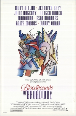 <i>Bloodhounds of Broadway</i> (1989 film) 1989 film by Howard Brookner