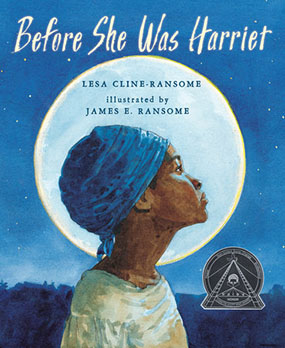 <i>Before She Was Harriet</i> 2017 book by Lesa Cline-Ransome