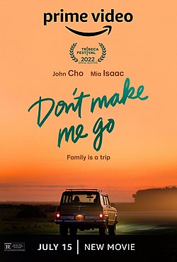 <i>Dont Make Me Go</i> (film) 2022 American film