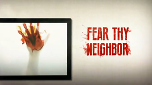 <i>Fear Thy Neighbor</i>  TV series or program