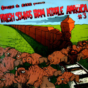 <i>Fresh Sounds from Middle America (vol 3)</i> 1986 compilation album by Various Artists