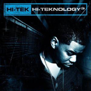 <i>Hi-Teknology 3</i> 2007 studio album by Hi-Tek