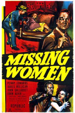 <i>Missing Women</i> (film) 1951 film by Philip Ford