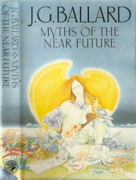 <i>Myths of the Near Future</i>