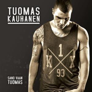 <i>Sano vaan Tuomas</i> 2013 studio album by Tuomas Kauhanen