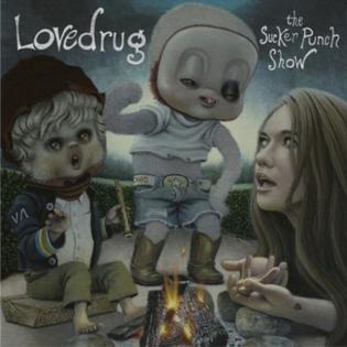 <i>The Sucker Punch Show</i> 2008 studio album by Lovedrug