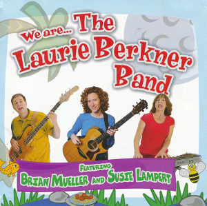 <i>We Are...The Laurie Berkner Band</i> 2006 studio album by The Laurie Berkner Band