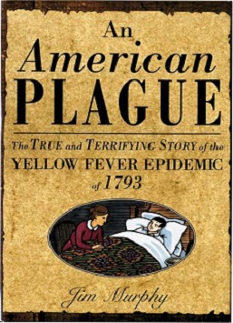 <i>An American Plague</i> 2003 nonfiction book by Jim Murphy