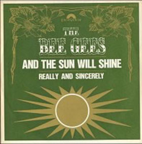 And the Sun Will Shine original song written and composed by Barry, Maurice, and Robin Gibb