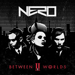 <i>Between II Worlds</i> 2015 studio album by Nero