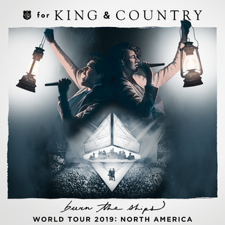 <span class="mw-page-title-main">Burn the Ships World Tour</span> 2018–2020 concert tour by For King & Country