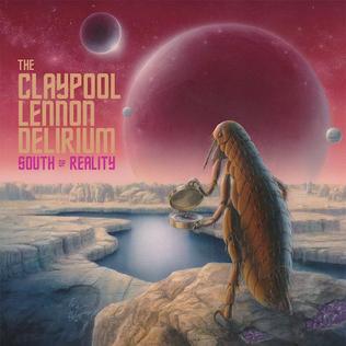 The claypool lennon. Claypool Lennon delirium 2019 - South of reality. The Claypool Lennon delirium. The Claypool Lennon delirium South of reality (2019) обложка. Обложка альбома delirium.