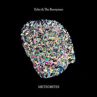 <i>Meteorites</i> (album) 2014 studio album by Echo & the Bunnymen