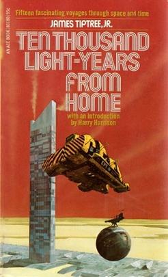 <i>Ten Thousand Light-Years from Home</i> Short story collection by James Tiptree Jr.