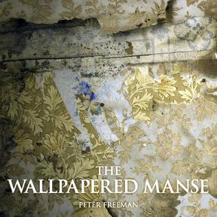 <i>The Wallpapered Manse</i> Book by Peter Freeman