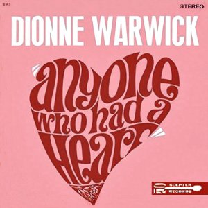 <i>Anyone Who Had a Heart</i> (album) 1964 studio album by Dionne Warwick