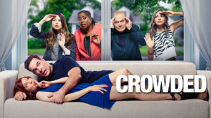 <i>Crowded</i> (TV series) American television sitcom