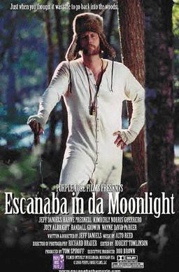 <i>Escanaba in da Moonlight</i> 2001 film by Jeff Daniels