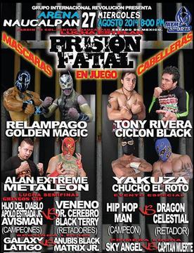 <span class="mw-page-title-main">Prisión Fatal (August 2014)</span> 2014 International Wrestling Revolution Group event