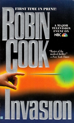 <i>Invasion</i> (Cook novel) Novel by Robin Cook