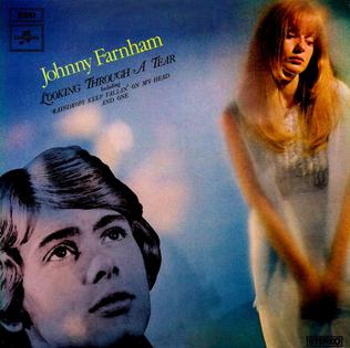 <i>Looking Through a Tear</i> 1970 studio album by Johnny Farnham