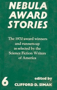 <i>Nebula Award Stories 6</i> 1971 anthology edited by Clifford D. Simak