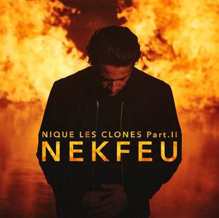 <span class="mw-page-title-main">Nique les clones, Pt. II</span> 2015 single by Nekfeu