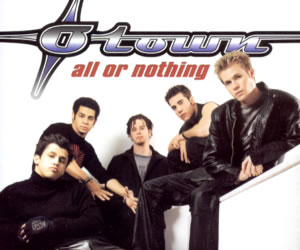 All or Nothing (O-Town song) 2001 single by O-Town