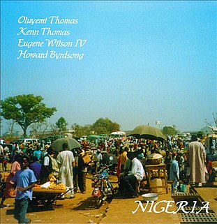 <i>Nigeria</i> (Oluyemi Thomas album) 2006 studio album by Oluyemi Thomas