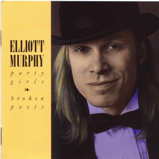 <i>Party Girls / Broken Poets</i> 1984 studio album by Elliott Murphy