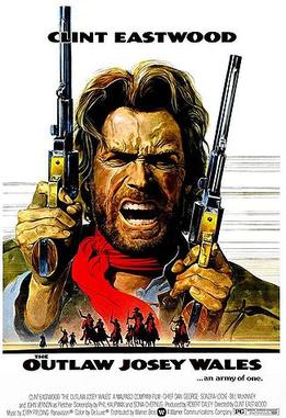 <i>The Outlaw Josey Wales</i> 1976 film by Clint Eastwood