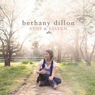 <i>Stop & Listen</i> 2009 studio album by Bethany Dillon