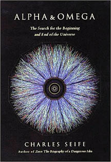 Charles Seife - Alpha and Omega The Search for the Beginning and End of the Universe.jpeg