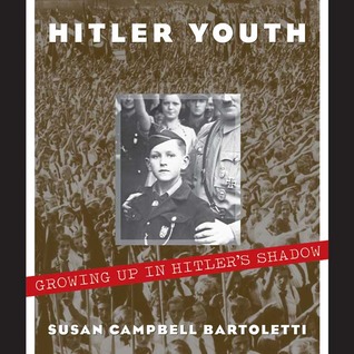 <i>Hitler Youth: Growing Up in Hitlers Shadow</i> 2005 non-fiction childrens book by Susan Campbell Bartoletti