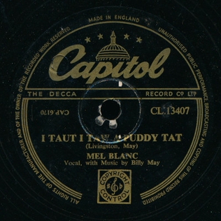 <span class="mw-page-title-main">I Taut I Taw a Puddy-Tat</span> 1950 popular song