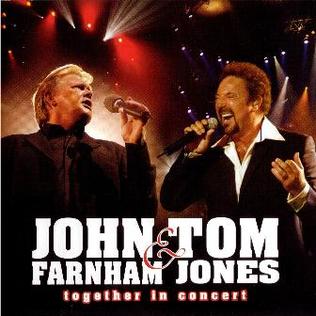 <i>John Farnham & Tom Jones – Together in Concert</i> 2005 live album by John Farnham and Tom Jones