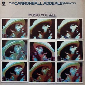 <i>Music You All</i> 1976 live album by The Cannonball Adderley Quintet