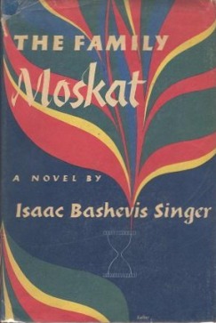 <i>The Family Moskat</i> Novel by Isaac Bashevis Singer
