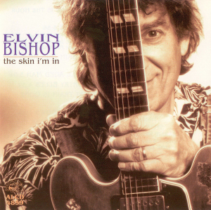 <i>The Skin Im In</i> (album) 1998 studio album by Elvin Bishop