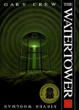 <i>The Watertower</i> Novel by Gary Crew