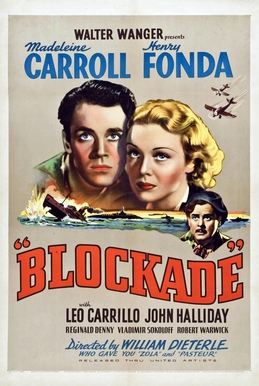 <i>Blockade</i> (1938 film) 1938 film by William Dieterle