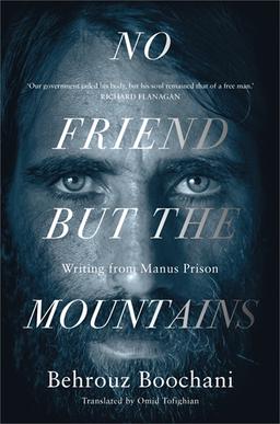 <i>No Friend But the Mountains</i> 2018 autobiography by Behrouz Boochani