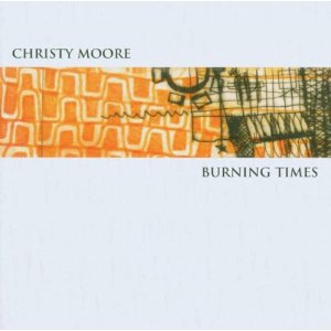 <i>Burning Times</i> (album) 2005 studio album by Christy Moore