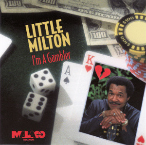 <i>Im a Gambler</i> 1994 studio album by Little Milton